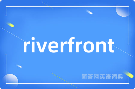 riverfront