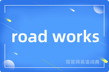 road works