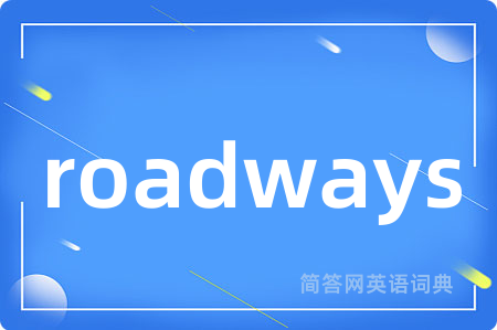 roadways