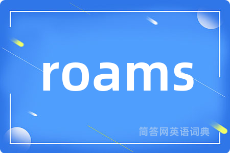 roams