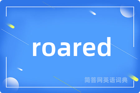 roared