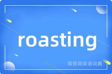 roasting