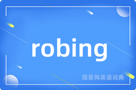 robing