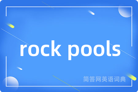 rock pools