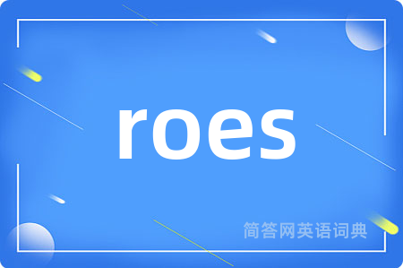 roes