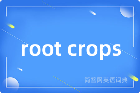 root crops
