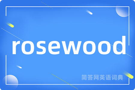 rosewood