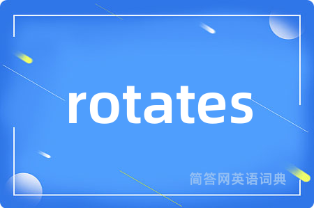rotates