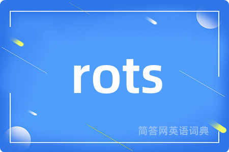rots