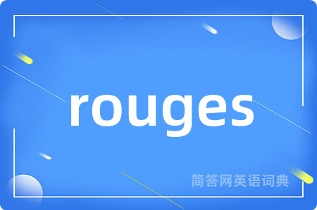 rouges