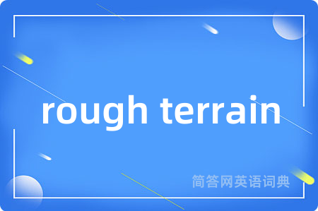 rough terrain