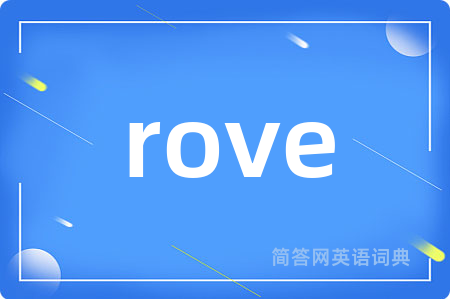 rove