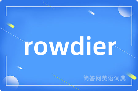 rowdier