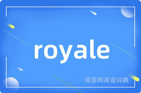 royale