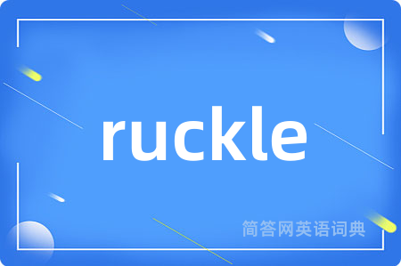 ruckle