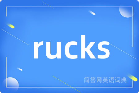 rucks