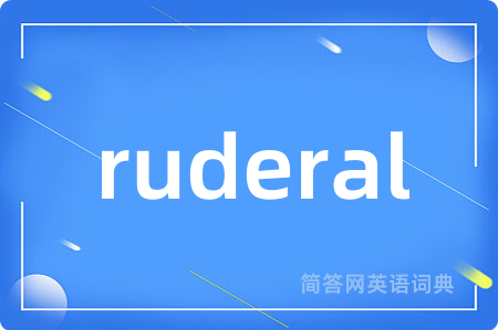 ruderal
