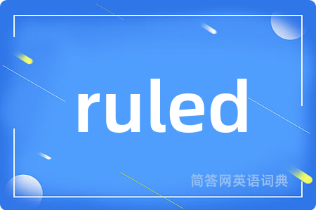 ruled
