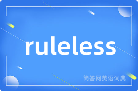 ruleless