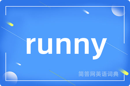 runny