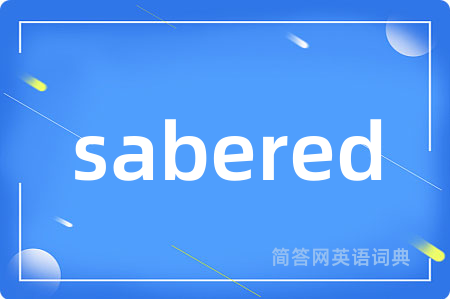 sabered