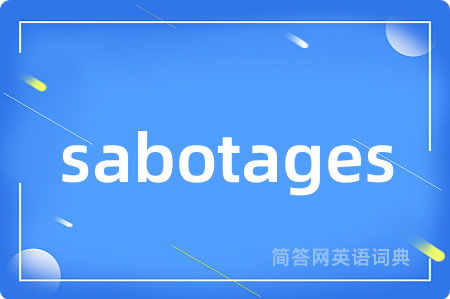 sabotages