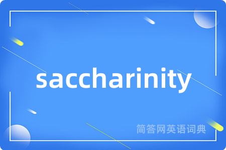 saccharinity