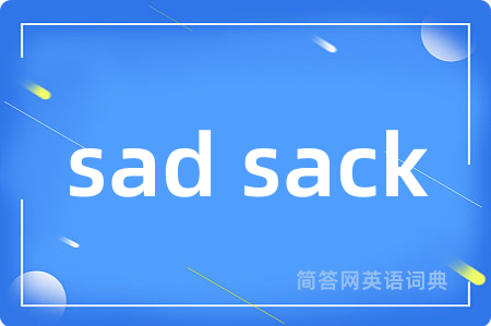 sad sack