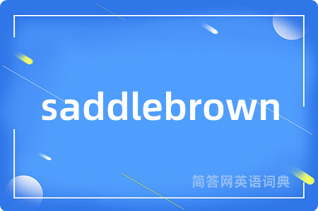saddlebrown