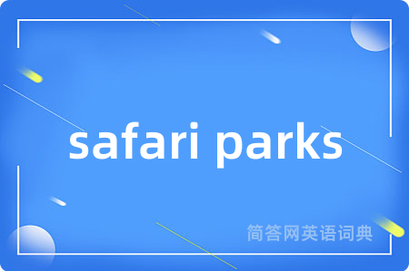 safari parks