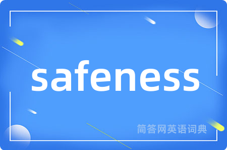 safeness
