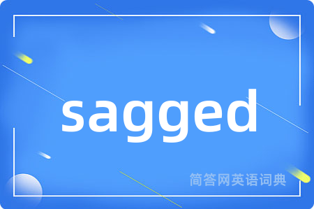 sagged