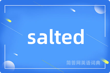 salted