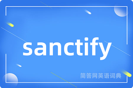 sanctify