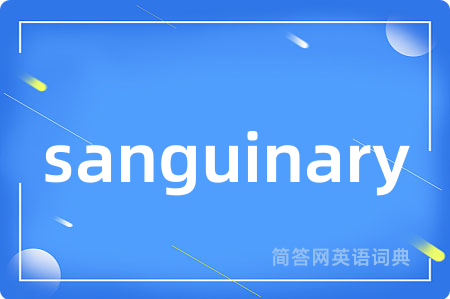 sanguinary