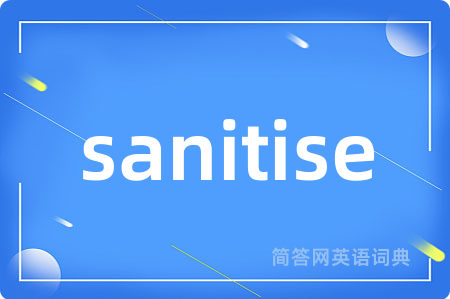 sanitise