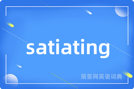 satiating