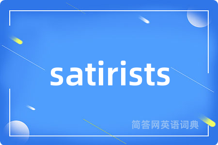 satirists