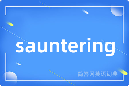 sauntering