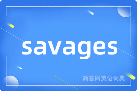 savages