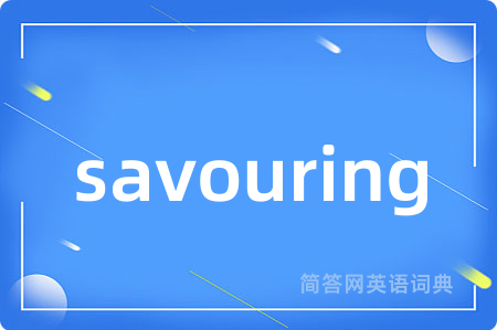 savouring