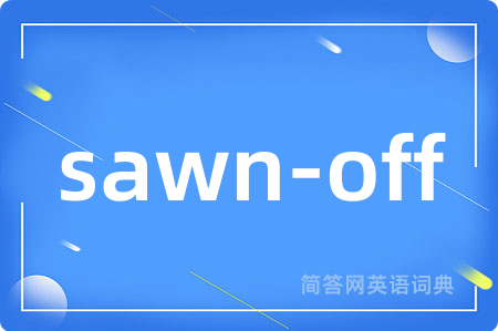 sawn-off