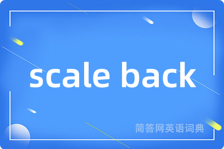 scale back