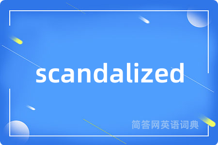 scandalized