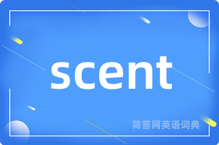 scent