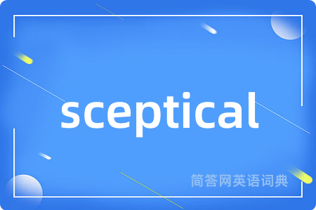 sceptical