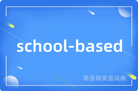 school-based