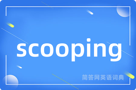scooping