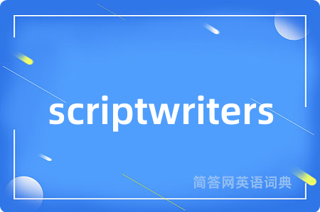 scriptwriters