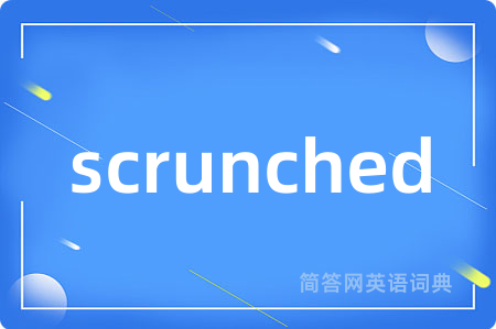 scrunched